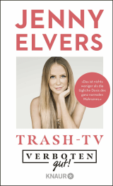 Verboten gut! Trash-TV