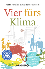 Buchcover von Vier fürs Klima: Wie unsere Familie versucht, CO2-neutral zu leben von Günther Wessel