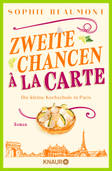 Buchcover von Zweite Chancen à la carte: Die kleine Kochschule in Paris. Roman von Sophie Beaumont