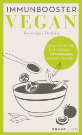 Buchcover von Immunbooster vegan: Vegane Ernährung kurz und knapp - mit 24 Rezepten und einer Detox-Kur von Ruediger Dahlke
