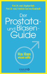 Buchcover von Der Prostata- und Blasen-Guide: Was Mann wissen sollte von Prof. Dr. med. Stephan Roth