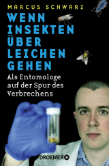 Wenn Insekten über Leichen gehen