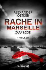 Buchcover von Zara und Zoë - Rache in Marseille von Alexander Oetker