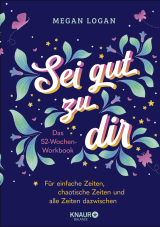 Sei gut zu dir
