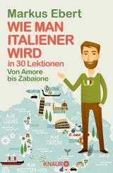 Wie man Italiener wird in 30 Lektionen / Come diventare italiano in 30 lezioni