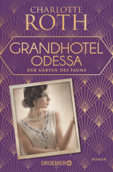 Buchcover von Grandhotel Odessa. Der Garten des Fauns von Charlotte Roth