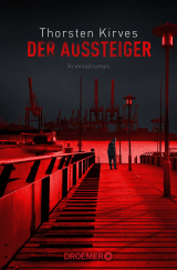 Buchcover von Der Aussteiger: Kriminalroman von Thorsten Kirves