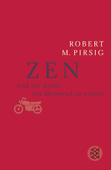 Buchcover von Zen und die Kunst, ein Motorrad zu warten: Roman von Robert M. Pirsig