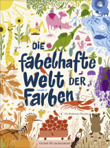 Die fabelhafte Welt der Farben