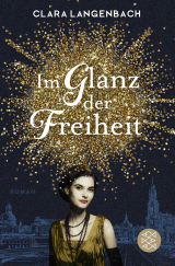 Buchcover von Im Glanz der Freiheit: Roman von Clara Langenbach