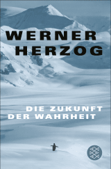Buchcover von Die Zukunft der Wahrheit von Werner Herzog