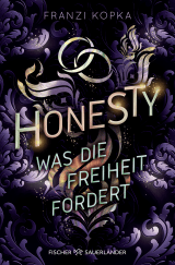 Honesty. Was die Freiheit fordert