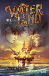 Buchcover von Waterland - Ozean in Flammen von Dan Jolley