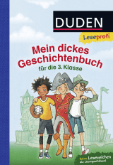 Buchcover von Duden Leseprofi – Mein dickes Geschichtenbuch für die 3. Klasse: Kinderbuch für Erstleser ab 8 Jahren von Bernhard Hagemann