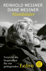Buchcover von Sinnbilder: Verzicht als Inspiration für ein gelingendes Leben von Reinhold Messner