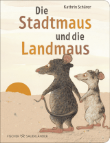 Buchcover von Die Stadtmaus und die Landmaus von Kathrin Schärer