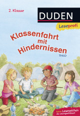 Buchcover von Duden Leseprofi – Klassenfahrt mit Hindernissen, 2. Klasse von Alexander Bux