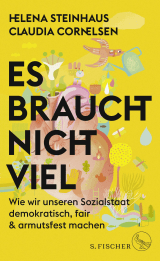 Es braucht nicht viel