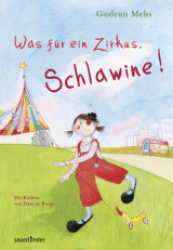 Buchcover von Was für ein Zirkus, Schlawine! von Daniela Bunge