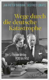 Buchcover von Wege durch die deutsche Katastrophe. Der S. Fischer Verlag 1930 bis 1952 von Jan-Pieter Barbian