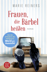 Buchcover von Frauen, die Bärbel heißen: Roman von Marie Reiners