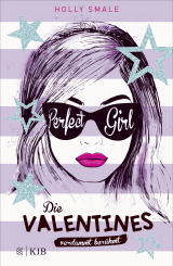 Buchcover von Die Valentines – verdammt berühmt. Perfect Girl von Holly Smale