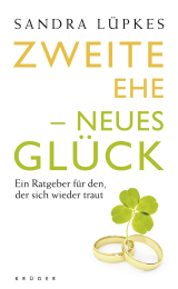 Buchcover von Zweite Ehe - neues Glück: Ein Ratgeber für den, der sich wieder traut von Sandra Lüpkes