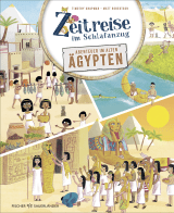 Buchcover von Zeitreise im Schlafanzug. Erlebe das alte Ägypten von Timothy Knapman