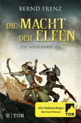 Buchcover von Die Macht der Elfen: Die Völkerkriege 2 von Bernd Frenz