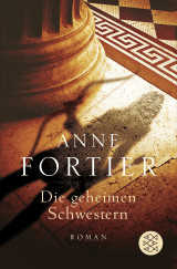 Buchcover von Die geheimen Schwestern: Roman von Anne Fortier