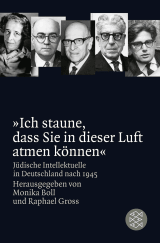 Buchcover von »Ich staune, dass Sie in dieser Luft atmen können«: Jüdische Intellektuelle in Deutschland nach 1945 von Monika Boll