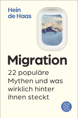 Buchcover von Migration: 22 populäre Mythen und was wirklich hinter ihnen steckt von Hein de Haas