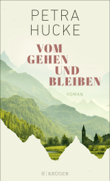 Buchcover von Vom Gehen und Bleiben: Roman von Petra Hucke
