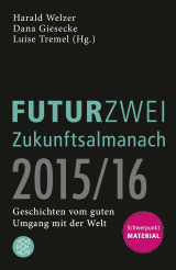 Buchcover von FUTURZWEI Zukunftsalmanach 2015/16 von Luise Tremel