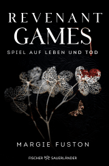 Buchcover von Revenant Games – Spiel auf Leben und Tod von Margie Fuston