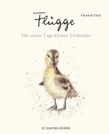 Buchcover von Flügge – Die ersten Tage kleiner Tierkinder von Hannah Dale