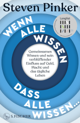Buchcover von Wenn alle wissen, dass alle wissen...: Gemeinsames Wissen und sein verblüffender Einfluss auf Geld, Macht und das tägliche Leben von Steven Pinker