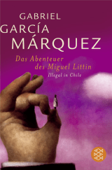 Das Abenteuer des Miguel Littín