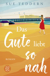 Das Gute liebt so nah