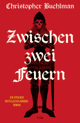 Buchcover von Zwischen zwei Feuern: Ein epischer Mittelalter-Horror-Roman von Jens Maria Weber