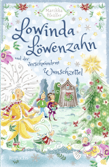 Buchcover von Lowinda Löwenzahn und  der verwunschene Wunschzettel von Marikka Pfeiffer