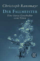 Buchcover von Der Fallmeister: Eine kurze Geschichte vom Töten von Christoph Ransmayr