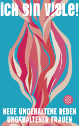 Buchcover von Ich bin VIELE!: Neue ungehaltene Reden ungehaltener Frauen von Judith Heinz