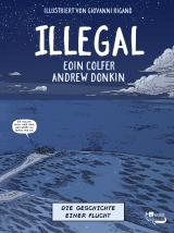Buchcover von Illegal - Die Geschichte einer Flucht von Andrew Donkin