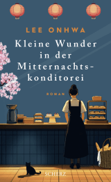 Buchcover von Kleine Wunder in der Mitternachtskonditorei von Alexandra Dickmann
