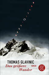 Buchcover von Das größere Wunder: Roman von Thomas Glavinic