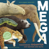 Buchcover von MEGA: Faszinierende Giganten von gestern und heute von Jules Howard