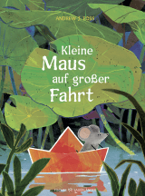 Buchcover von Kleine Maus auf großer Fahrt von Andrew J. Ross