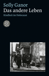 Buchcover von Das andere Leben: Kindheit im Holocaust von Solly Ganor
