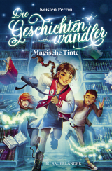 Buchcover von Die Geschichtenwandler − Magische Tinte von Kristen Perrin